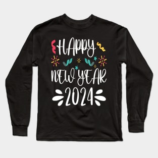 Happy New Year 2024 Long Sleeve T-Shirt